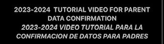  Child’s Data Confirmation (La Confirmación de Datos de Su Hijo/a)